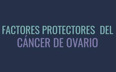 Factores protectores del cáncer de ovario